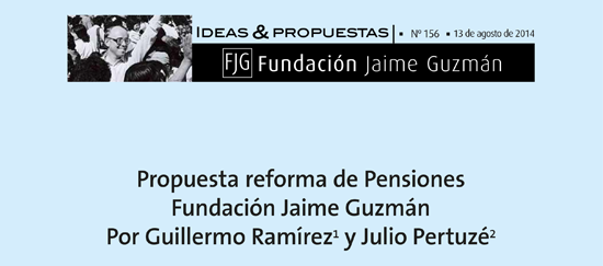 Propuesta reforma de pensiones Fundación Jaime  Guzmán