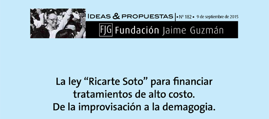 La ley «Ricarte Soto» para financiar tratamientos de alto costo: de la improvisación a la demagogia