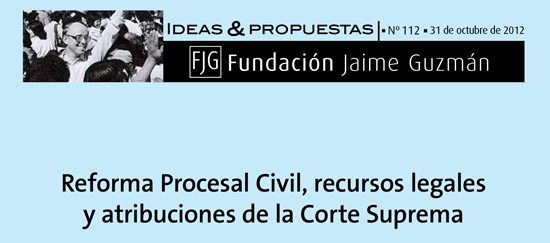 Reforma Procesal Civil: recursos legales y atribuciones  de la Corte Suprema