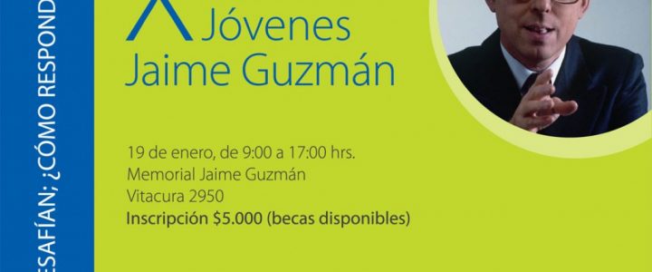 X Encuentro Jóvenes Jaime Guzmán X Encuentro Jóvenes Jaime Guzmán