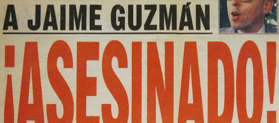 ¿Qué fue de los autores del asesinato de Jaime Guzmán?