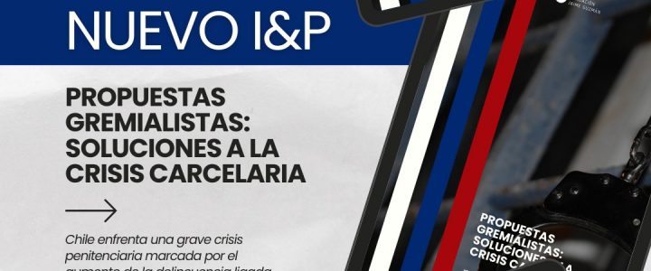 Propuestas gremialistas: Soluciones a la crisis carcelaria
